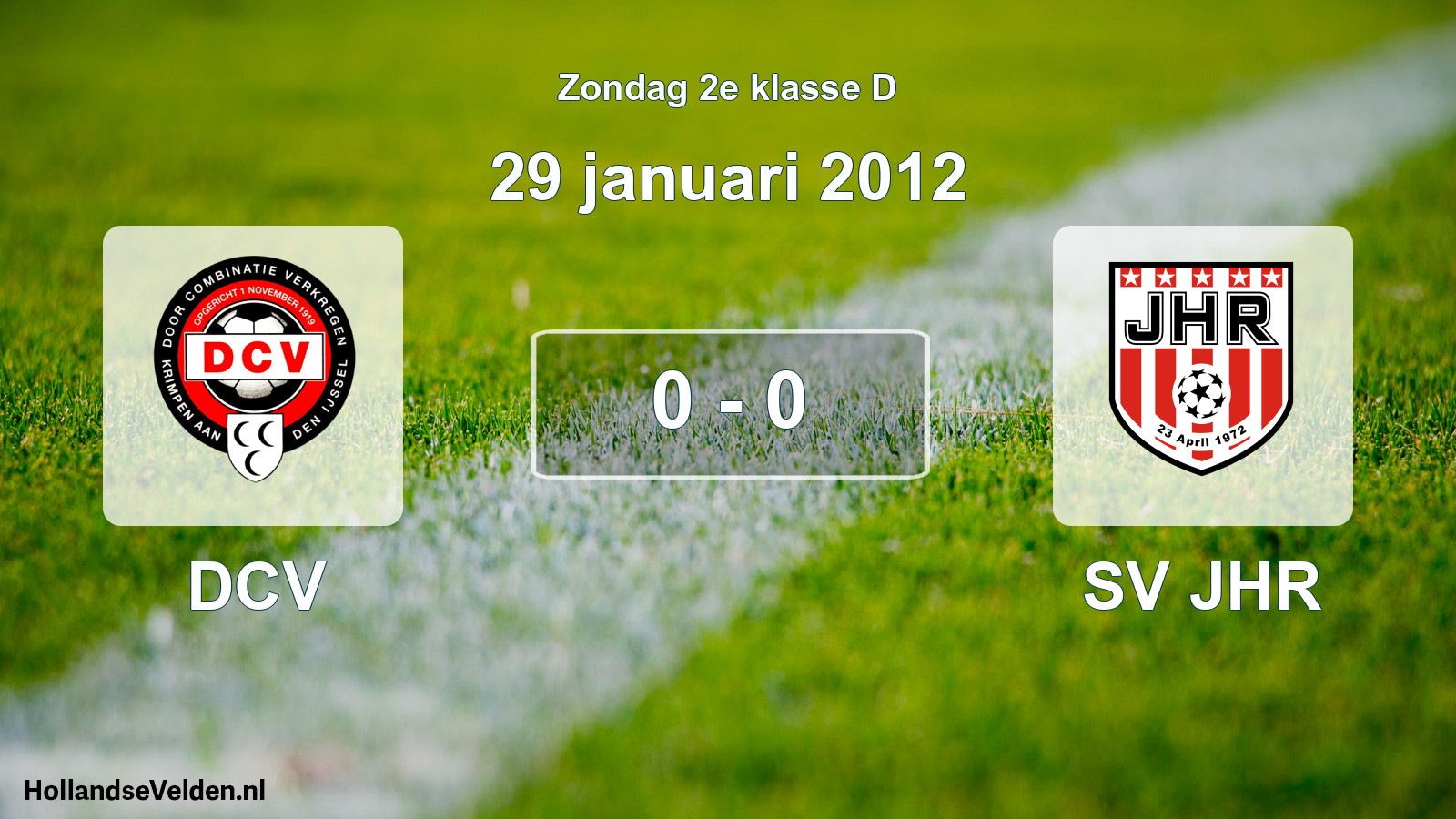 Total number of matches played: DCV - SV JHR 0 - 0 (29 January 2012)