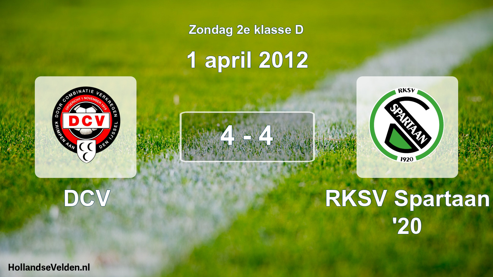 Total number of matches played: DCV - RKSV Spartaan '20 4 - 4 (1 April 2012)