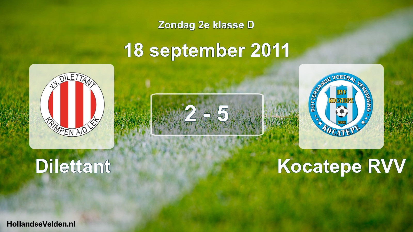 Total number of matches played: Dilettant - Kocatepe RVV 2 - 5 (18 September 2011)