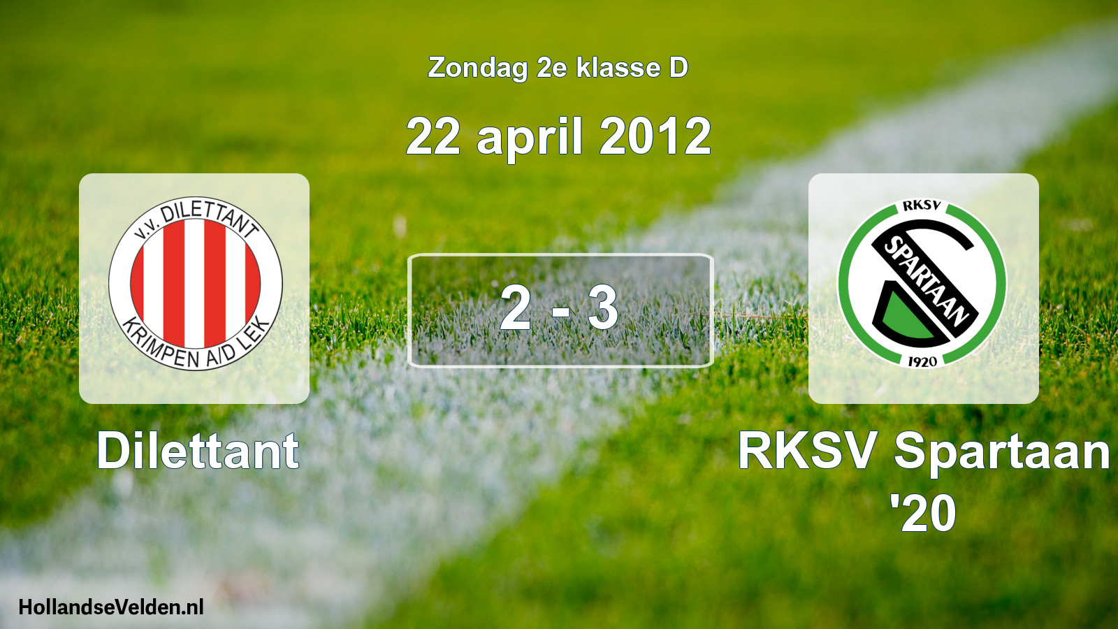 Total number of matches played: Dilettant - RKSV Spartaan '20 2 - 3 (22 April 2012)