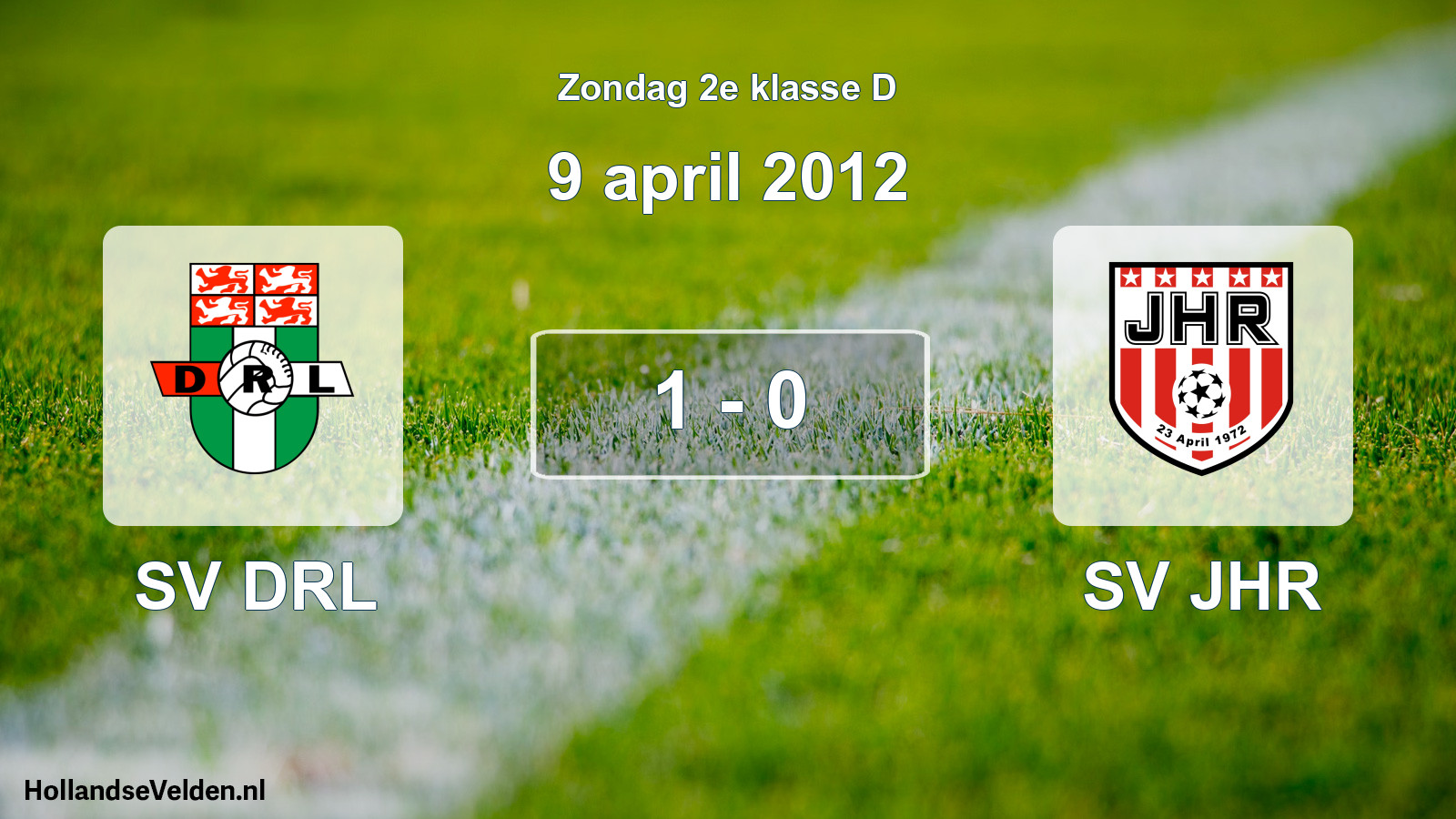 Total number of matches played: SV DRL - SV JHR 1 - 0 (9 April 2012)