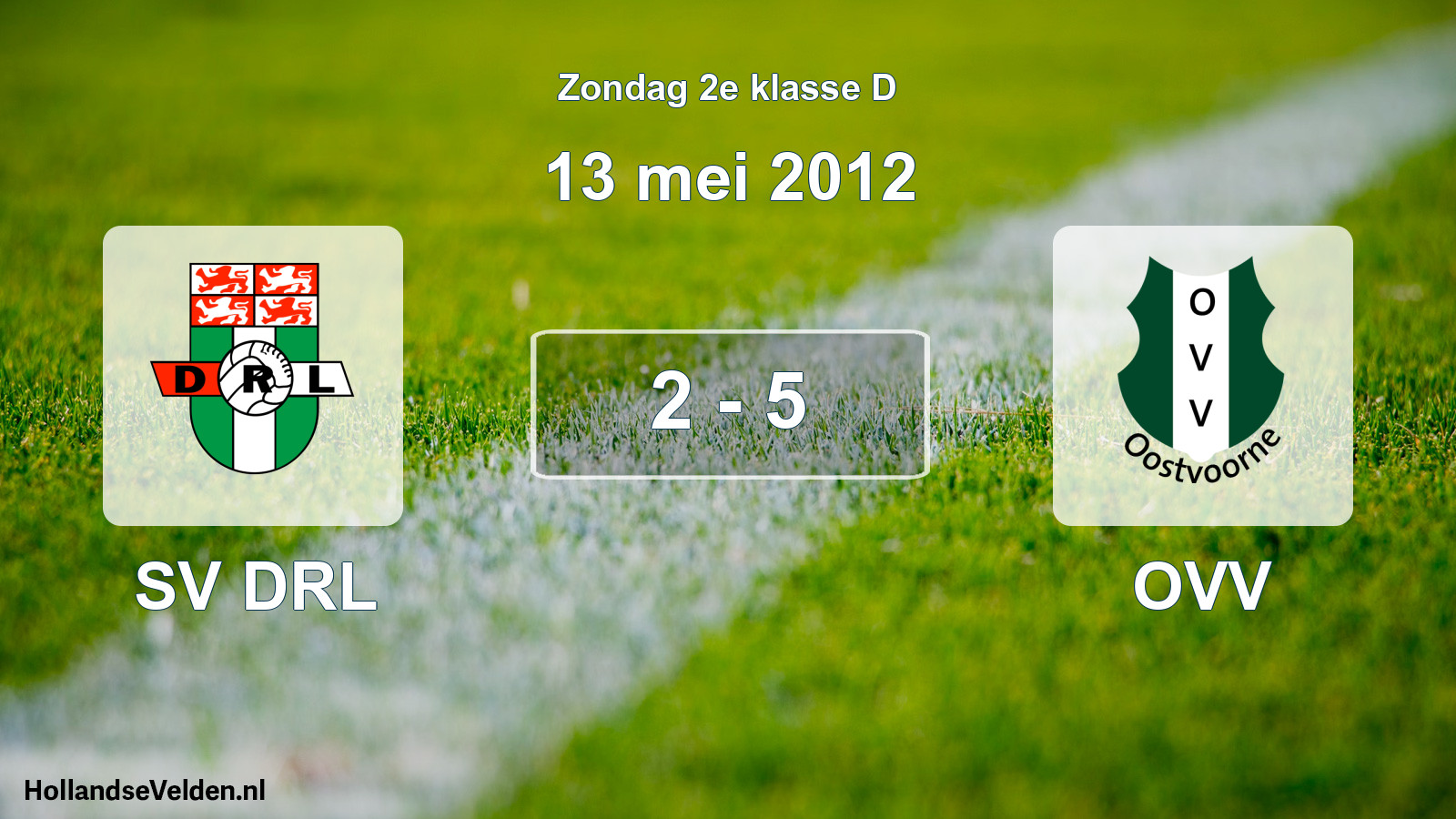 Total number of matches played: SV DRL - OVV 2 - 5 (13 May 2012)