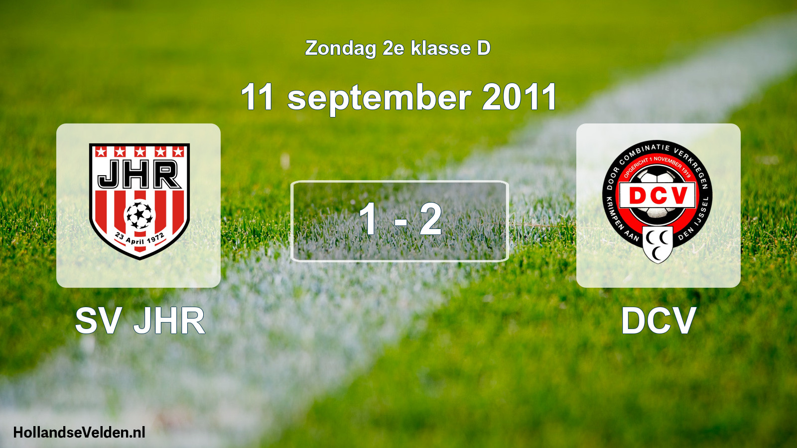 Total number of matches played: SV JHR - DCV 1 - 2 (11 September 2011)