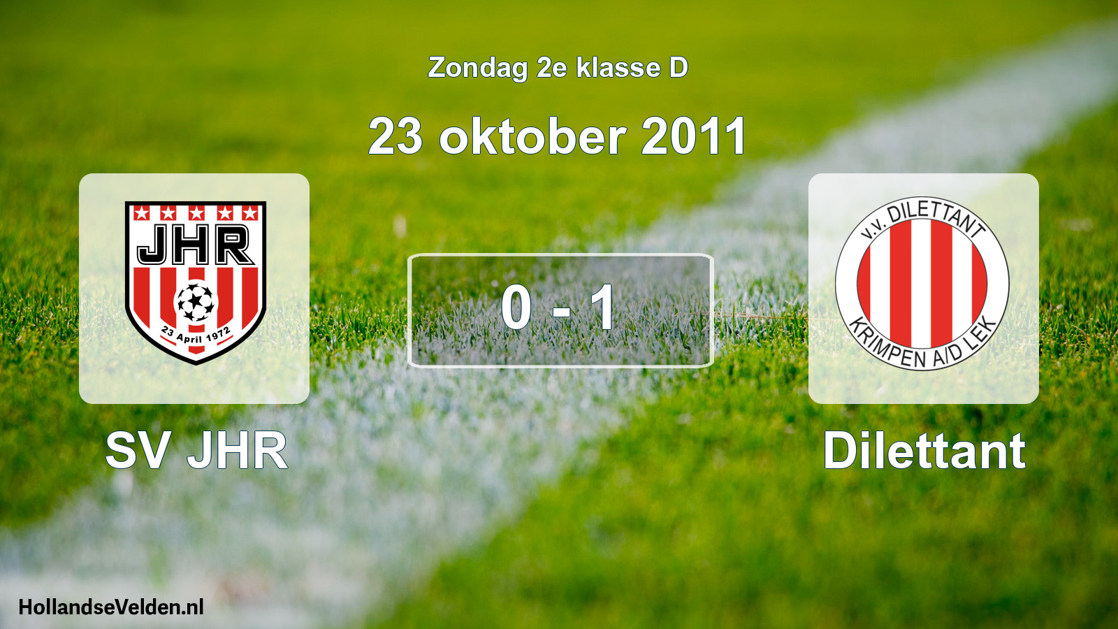 Total number of matches played: SV JHR - Dilettant 0 - 1 (23 October 2011)