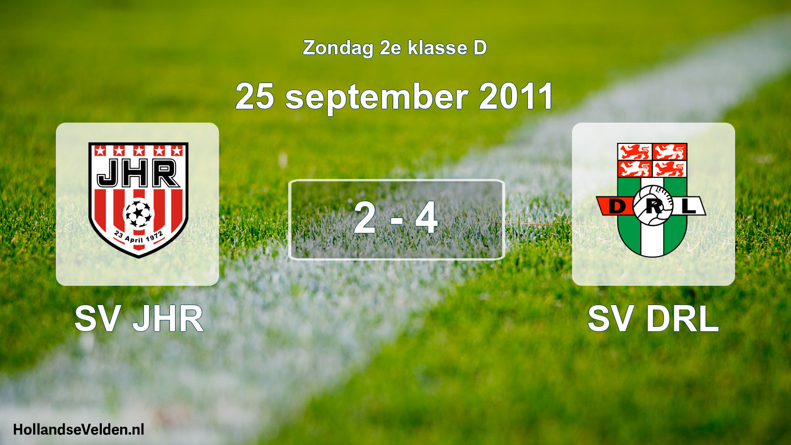Total number of matches played: SV JHR - SV DRL 2 - 4 (25 September 2011)