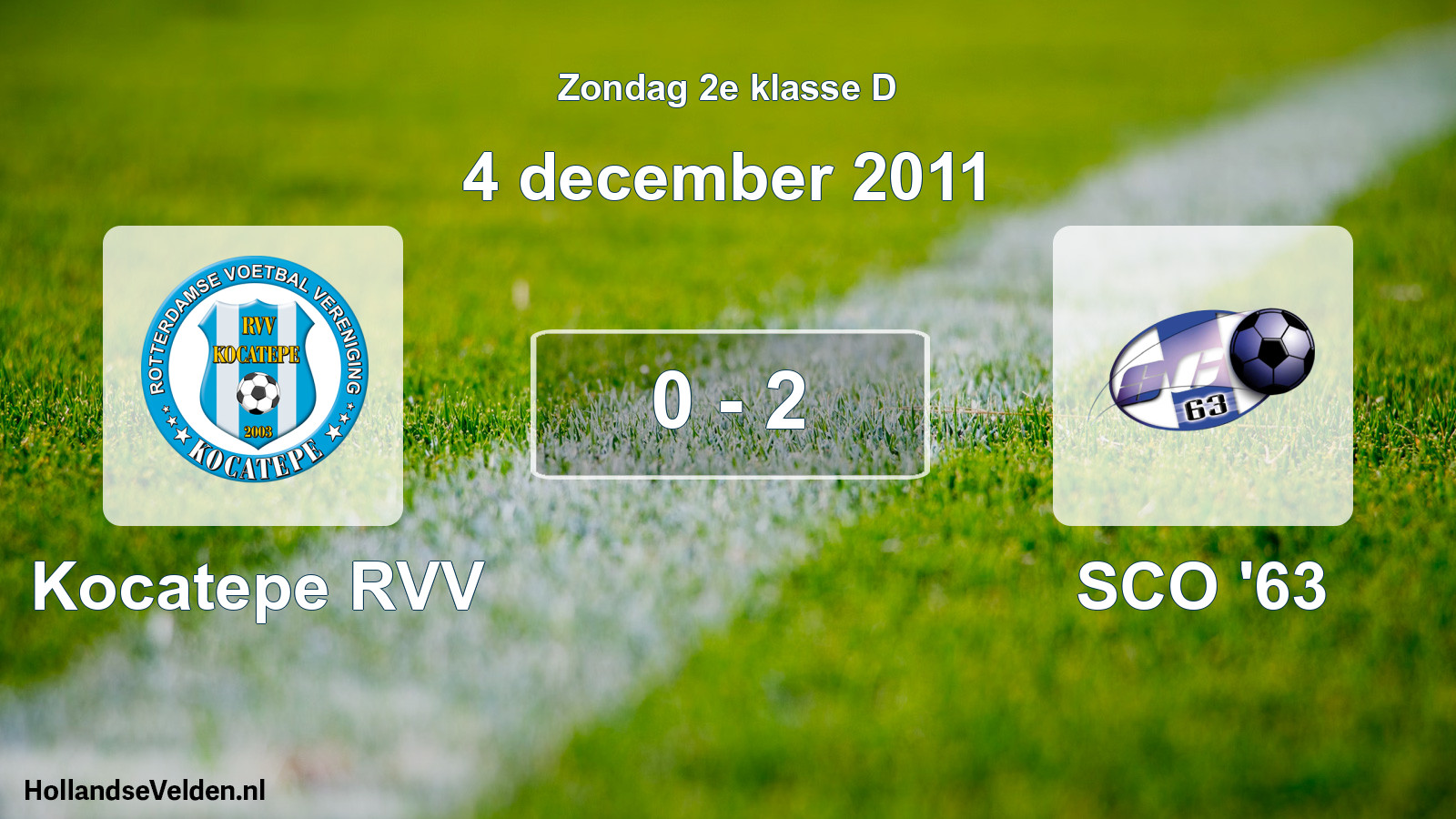 Total number of matches played: Kocatepe RVV - SCO '63 0 - 2 (4 December 2011)