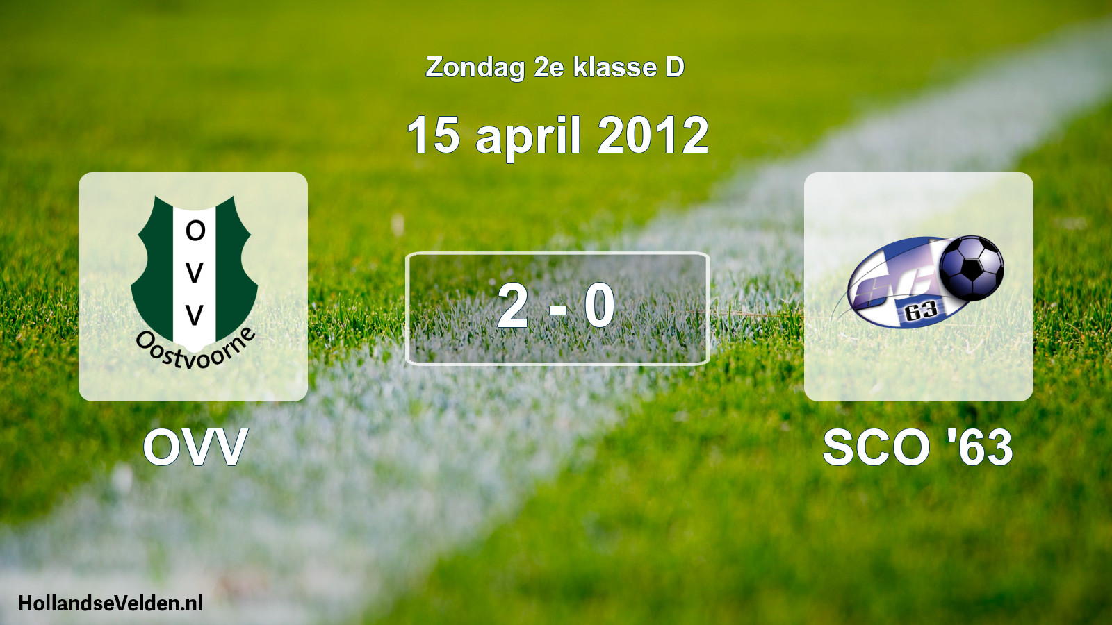 Total number of matches played: OVV - SCO '63 2 - 0 (15 April 2012)