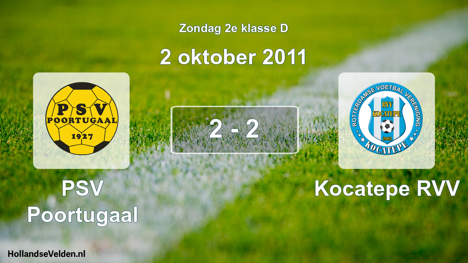 Total number of matches played: PSV Poortugaal - Kocatepe RVV 2 - 2 (2 October 2011)