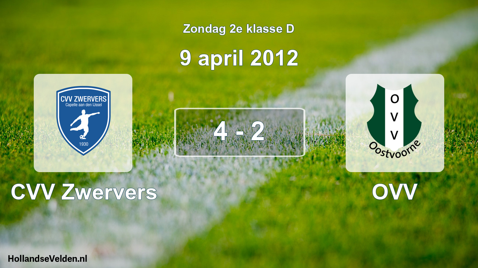 Total number of matches played: CVV Zwervers - OVV 4 - 2 (9 April 2012)