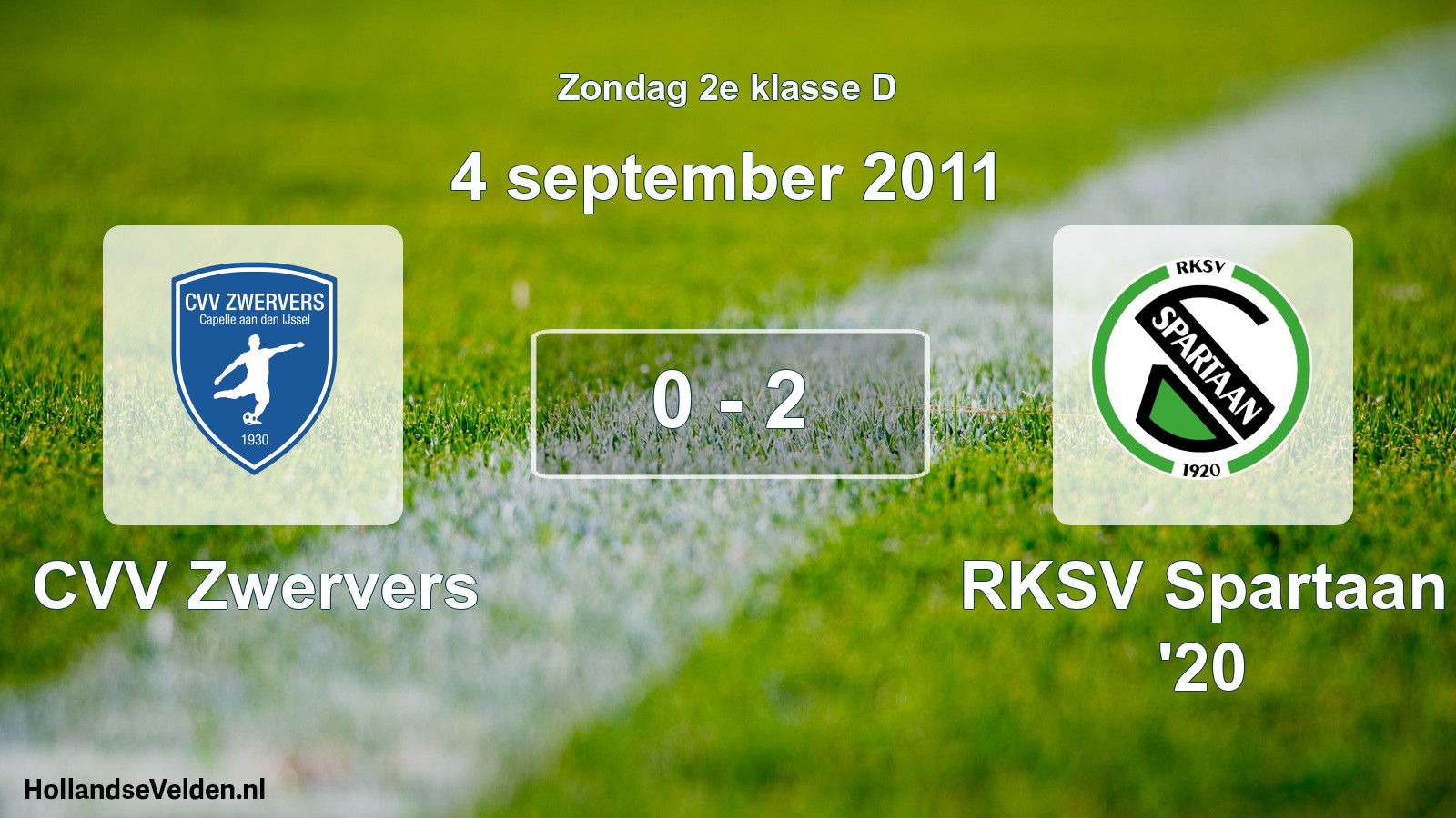 Total number of matches played: CVV Zwervers - RKSV Spartaan '20 0 - 2 (4 September 2011)