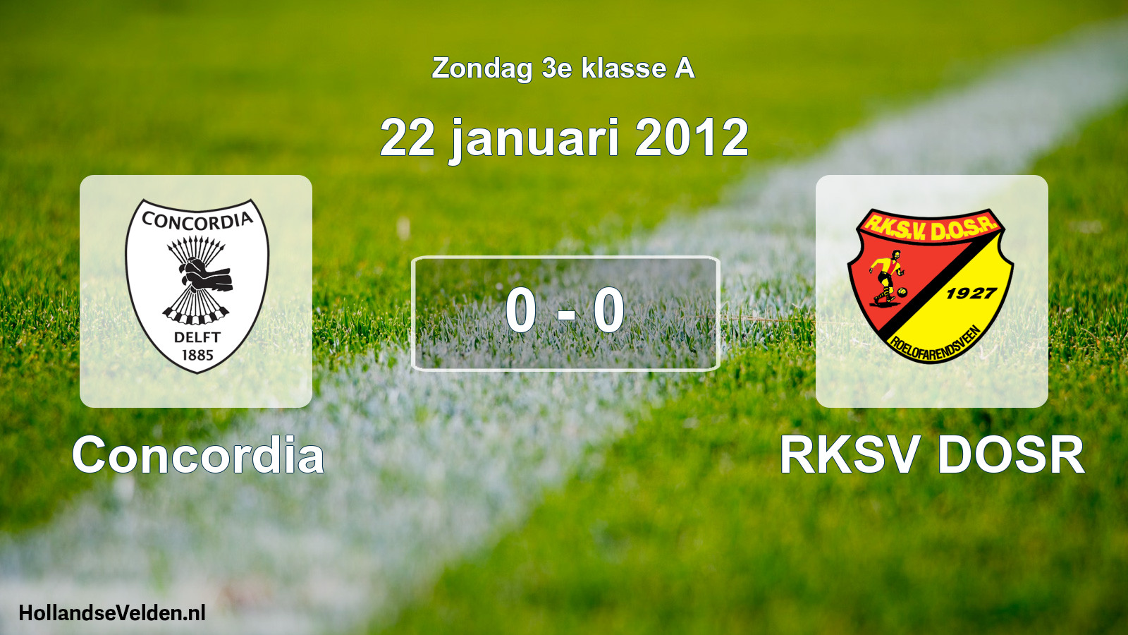 Total number of matches played: Concordia - RKSV DOSR 0 - 0 (22 January 2012)