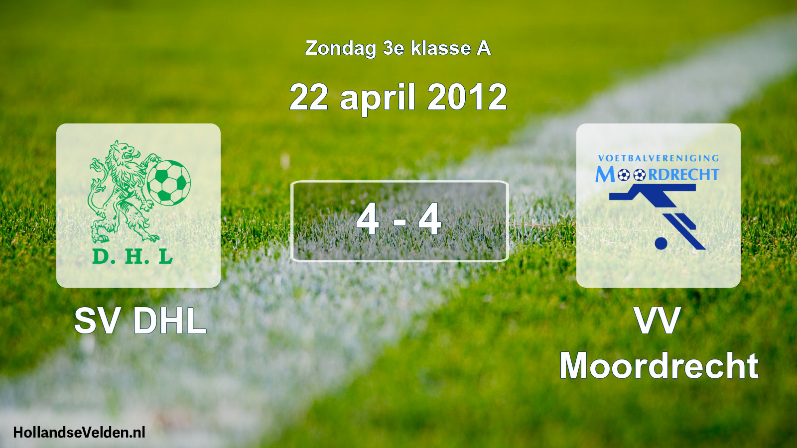 Total number of matches played: SV DHL - VV Moordrecht 4 - 4 (22 April 2012)