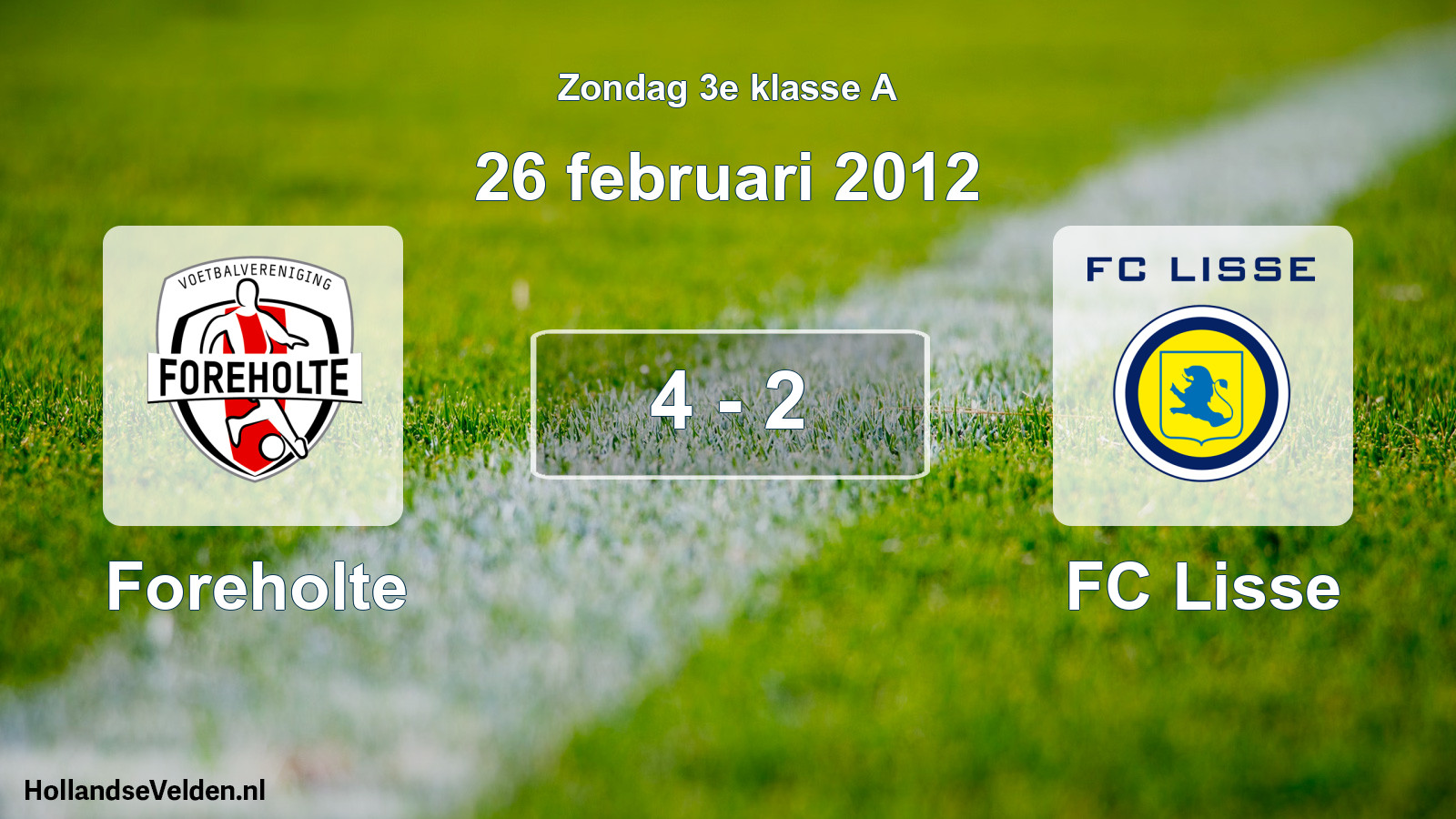 Total number of matches played: Foreholte - FC Lisse 4 - 2 (26 February 2012)