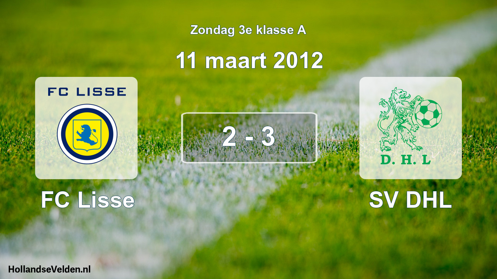 Total number of matches played: FC Lisse - SV DHL 2 - 3 (11 March 2012)