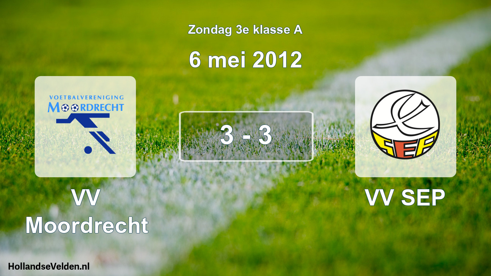 Total number of matches played: VV Moordrecht - VV SEP 3 - 3 (6 May 2012)