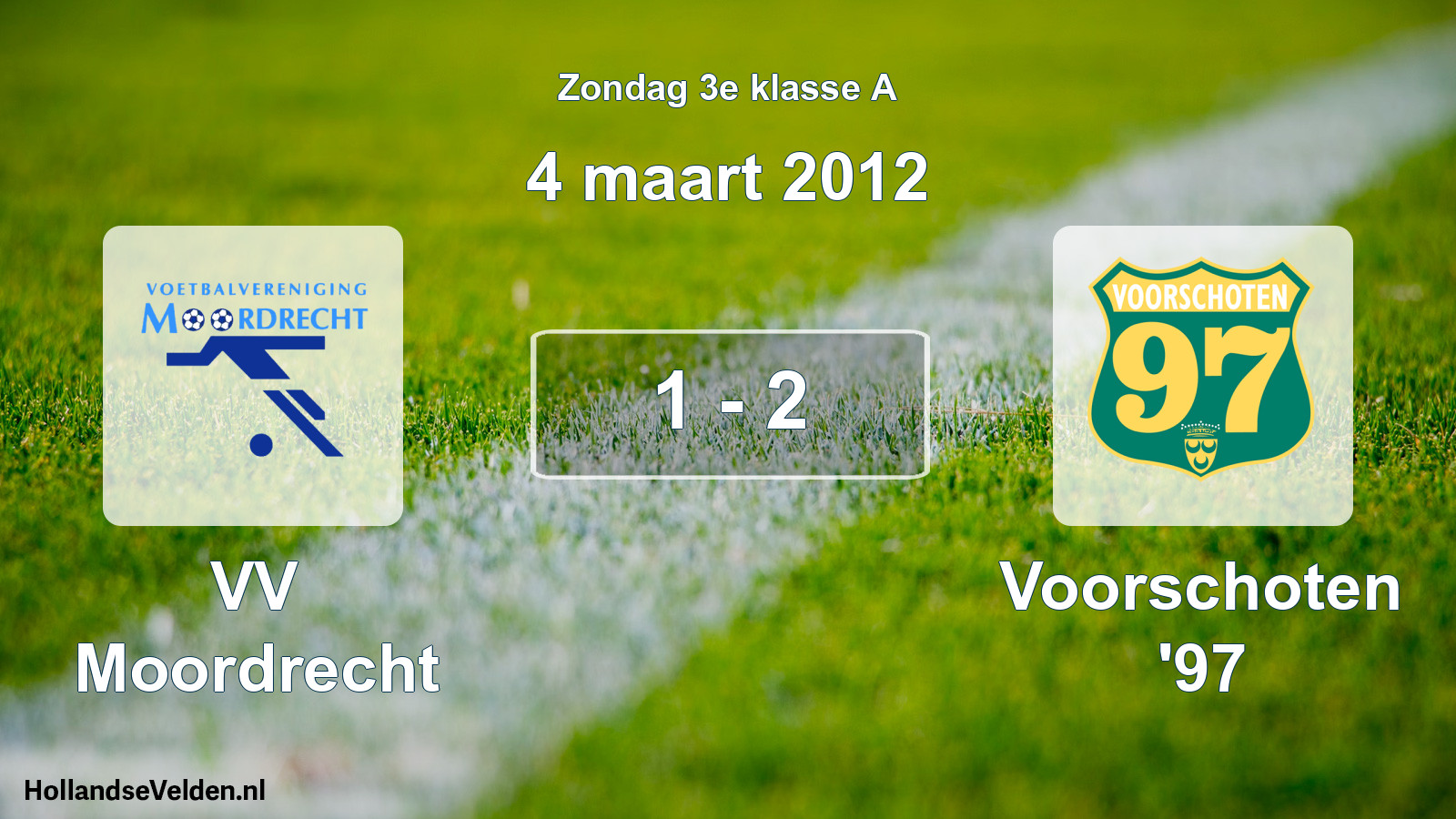 Total number of matches played: VV Moordrecht - Voorschoten '97 1 - 2 (4 March 2012)