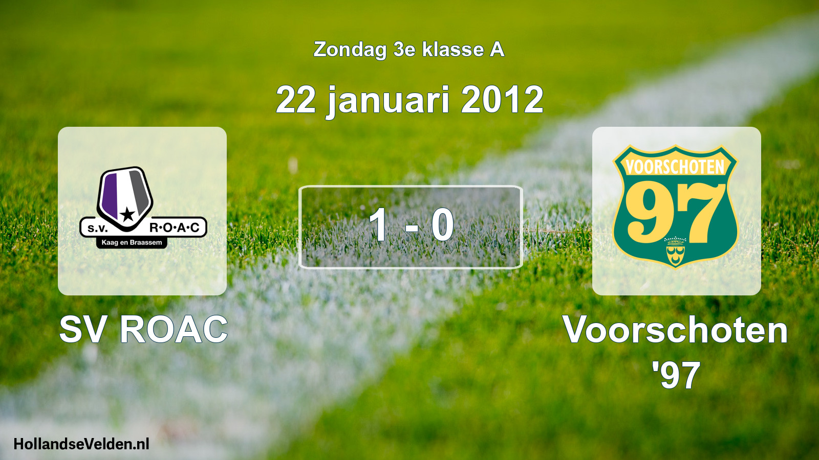 Total number of matches played: SV ROAC - Voorschoten '97 1 - 0 (22 January 2012)