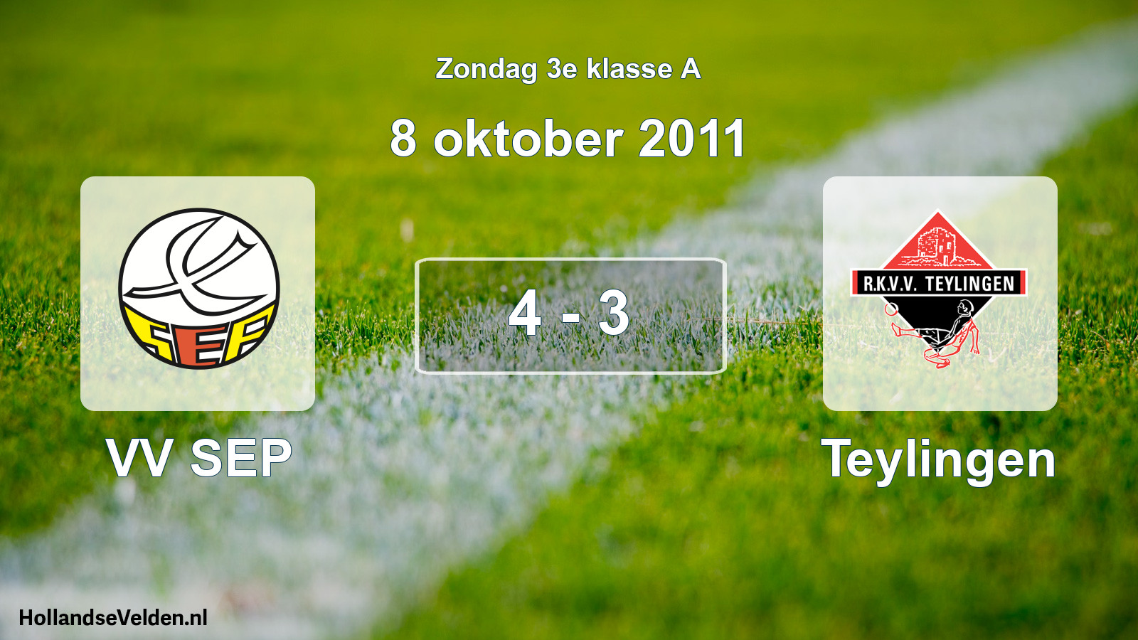 Total number of matches played: VV SEP - Teylingen 4 - 3 (8 October 2011)
