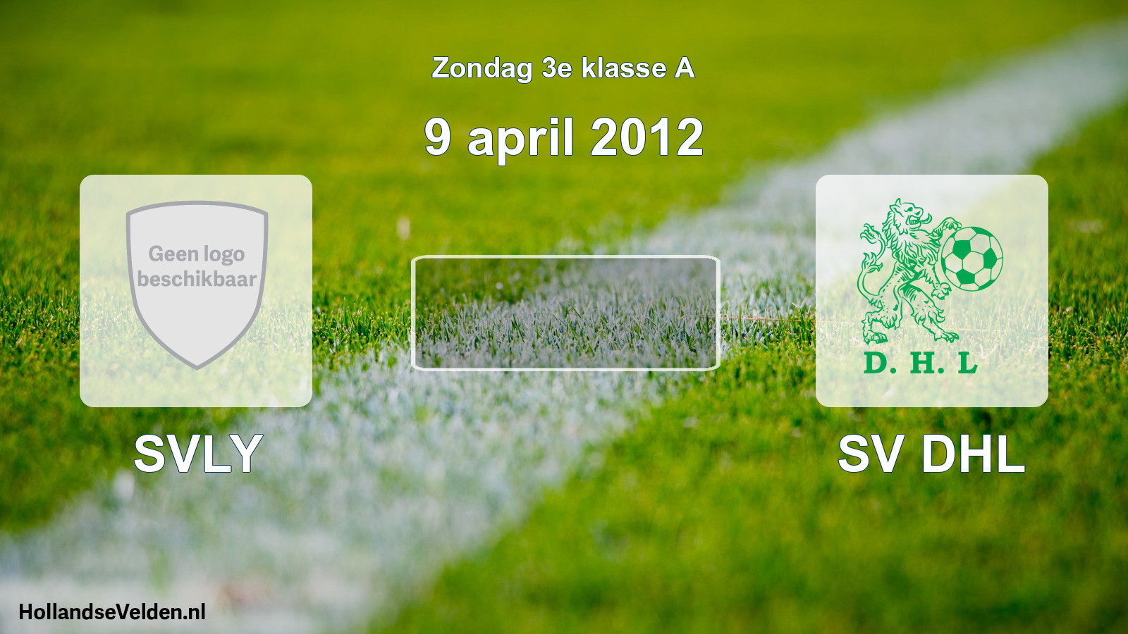 Scheduled Match: SVLY - SV DHL (9 April 2012)