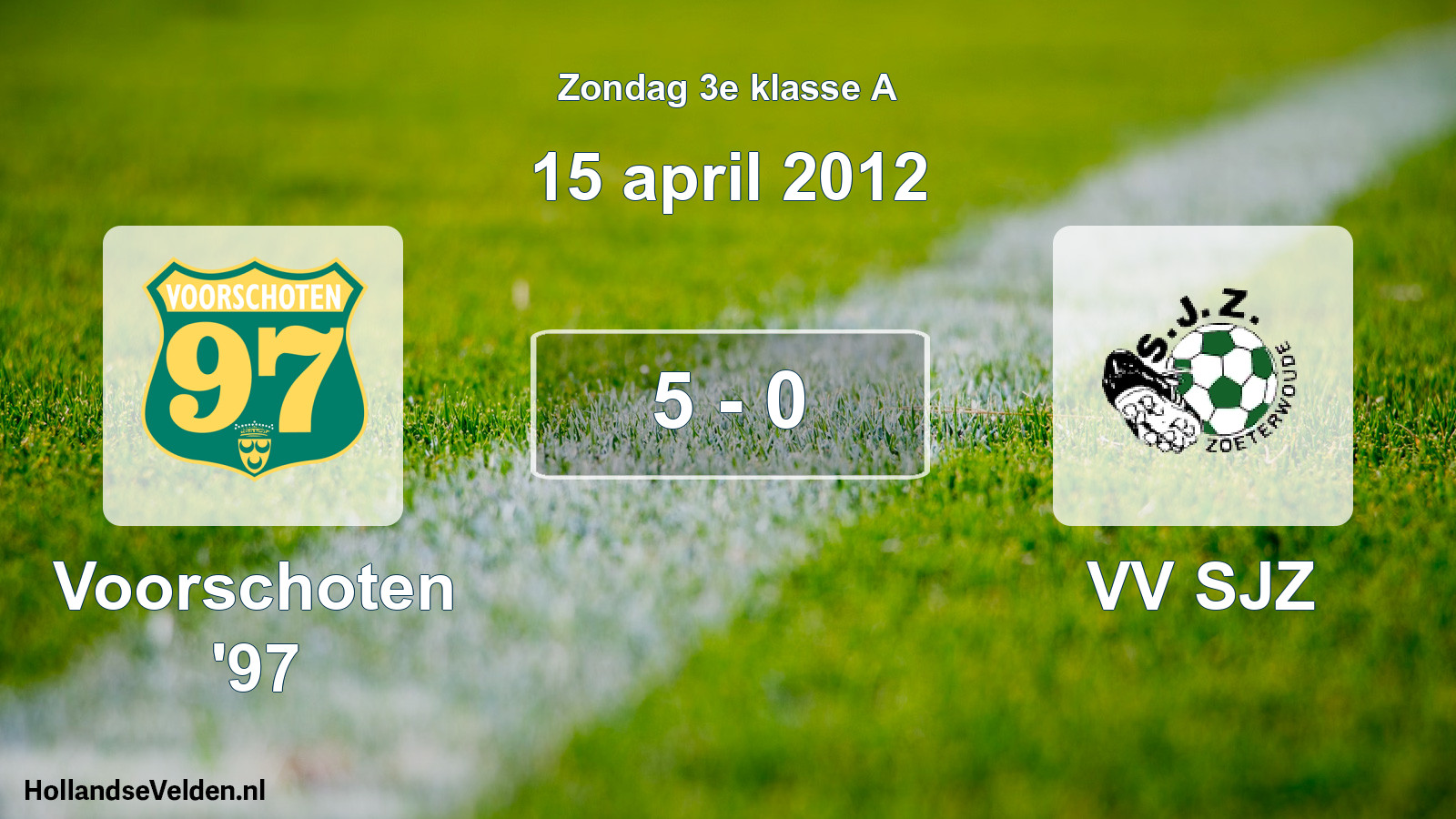 Total number of matches played: Voorschoten '97 - VV SJZ 5 - 0 (15 April 2012)