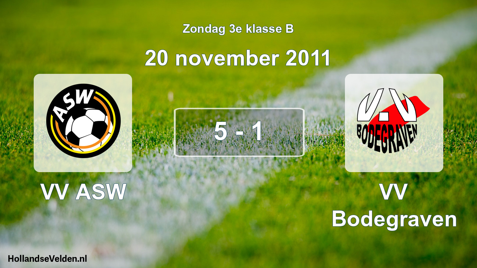 Total number of matches played: VV ASW - VV Bodegraven 5 - 1 (20 November 2011)