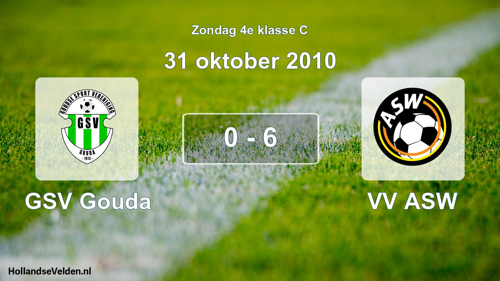 Total number of matches played: GSV Gouda - VV ASW 0 - 6 (31 October 2010)