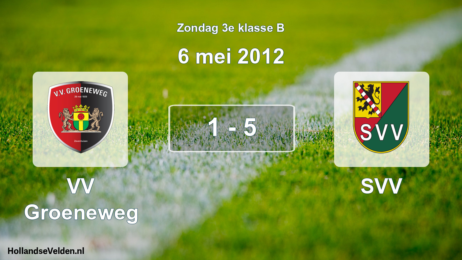 Total number of matches played: VV Groeneweg - SVV 1 - 5 (6 May 2012)