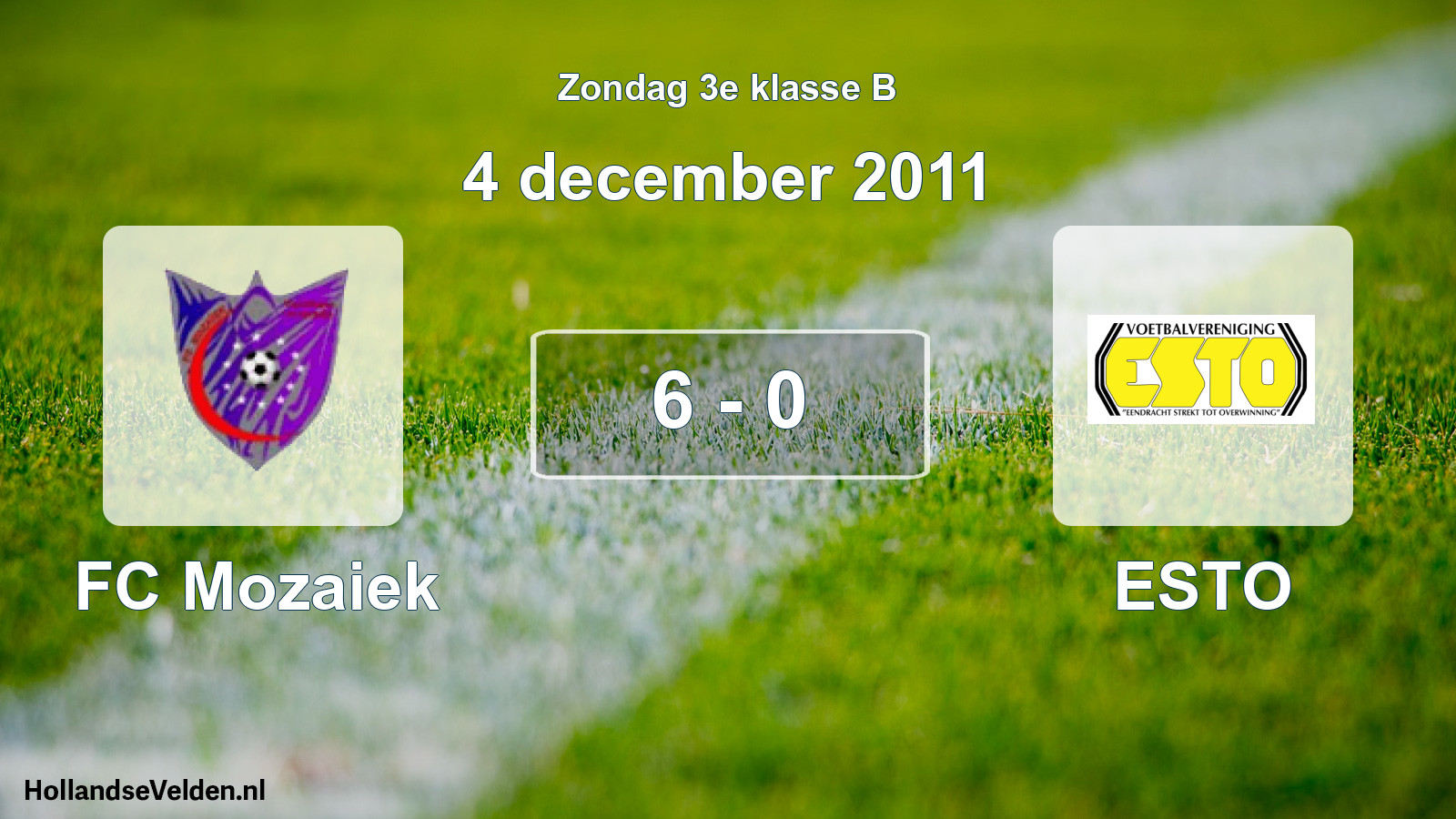 Total number of matches played: FC Mozaiek - ESTO 6 - 0 (4 December 2011)