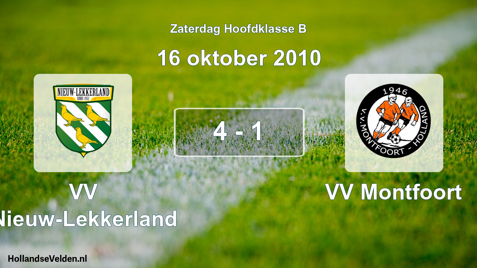 Total number of matches played: VV Nieuw-Lekkerland - VV Montfoort 4 - 1 (16 October 2010)