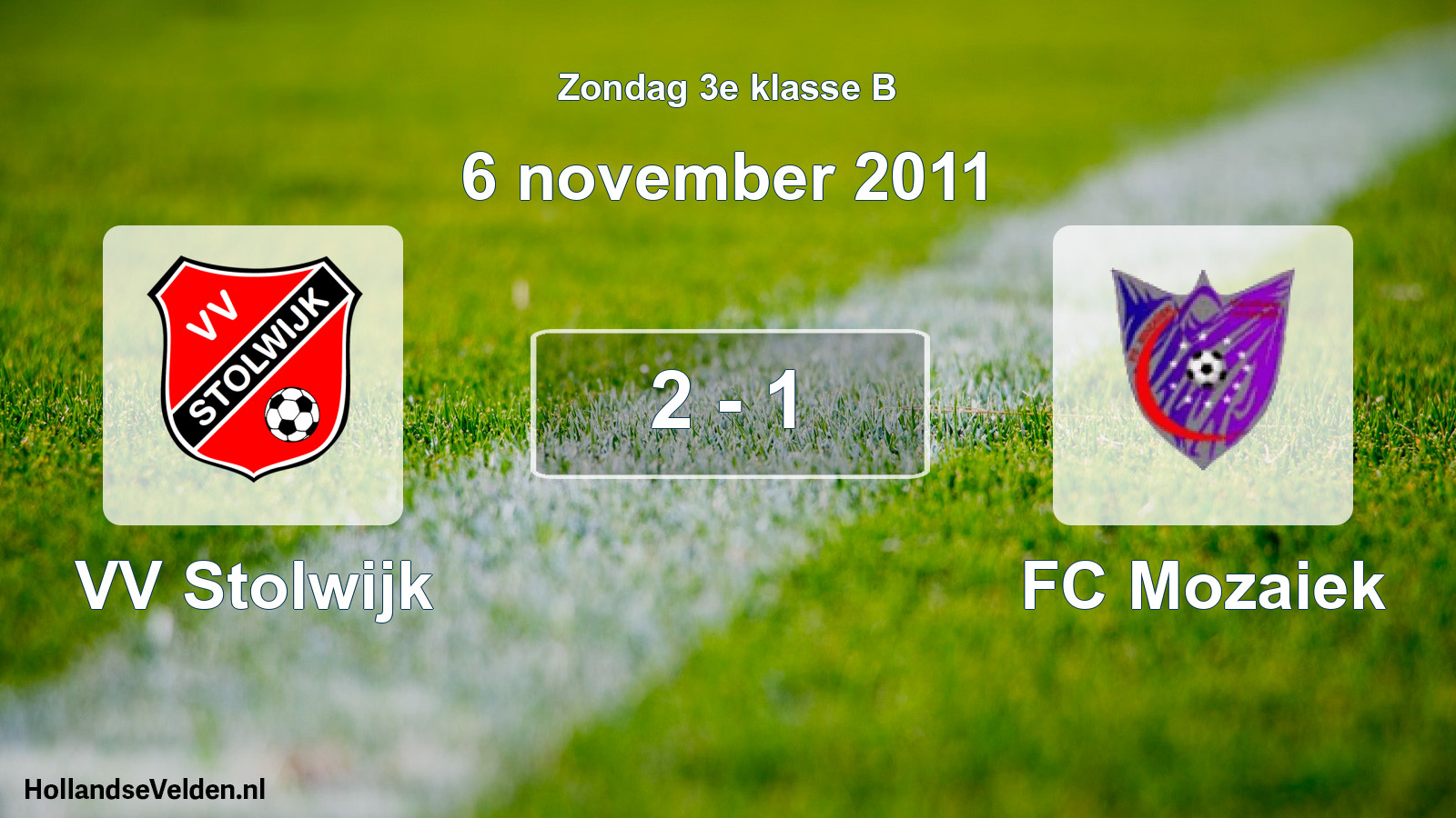 Total number of matches played: VV Stolwijk - FC Mozaiek 2 - 1 (6 November 2011)