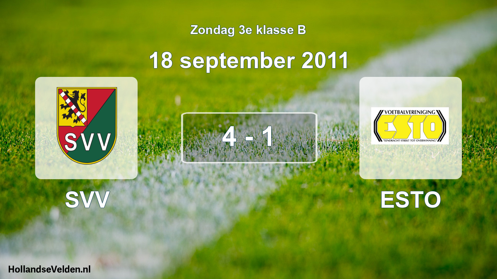 Total number of matches played: SVV - ESTO 4 - 1 (18 September 2011)