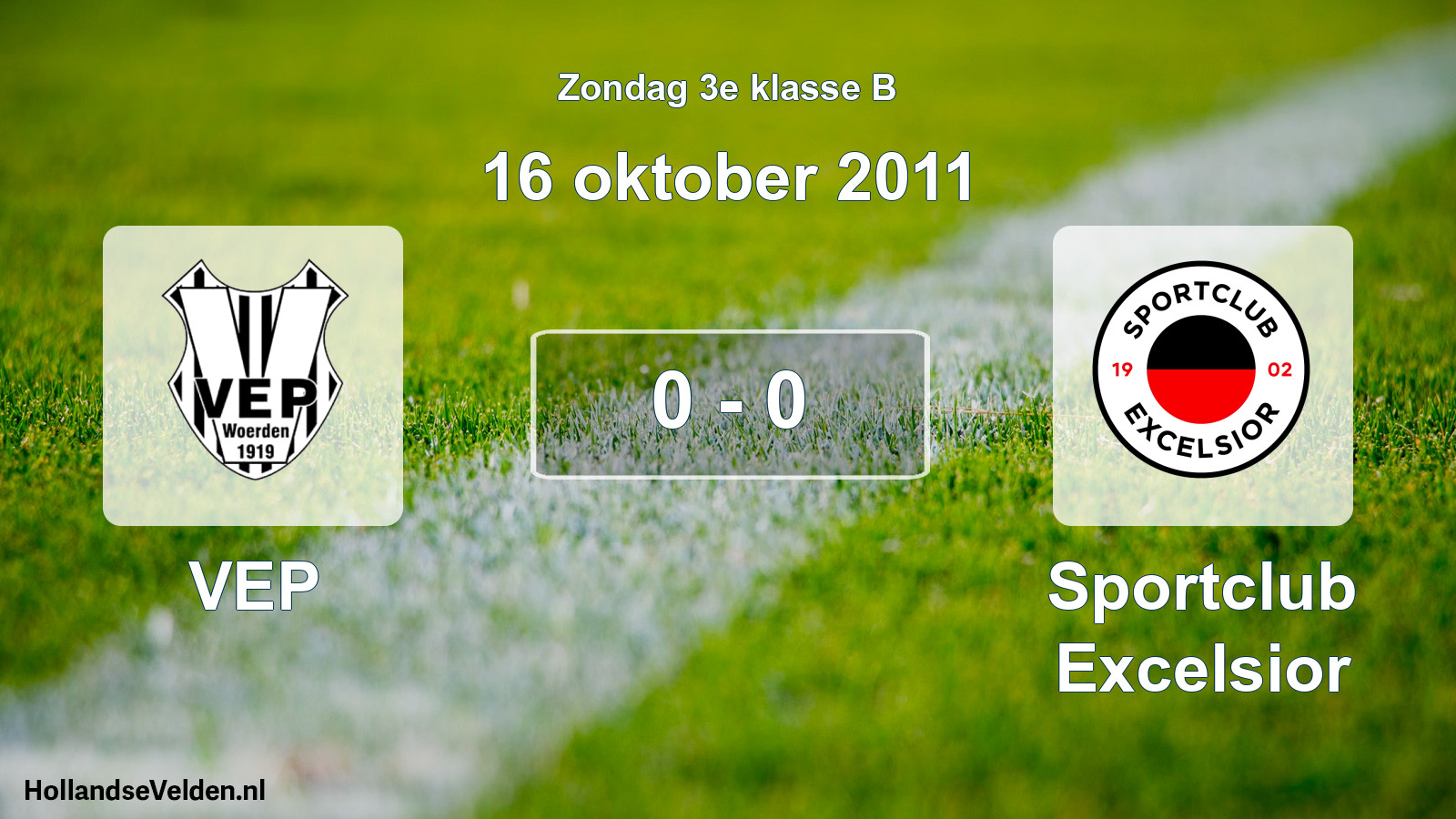 Total number of matches played: VEP - Sportclub Excelsior 0 - 0 (16 October 2011)