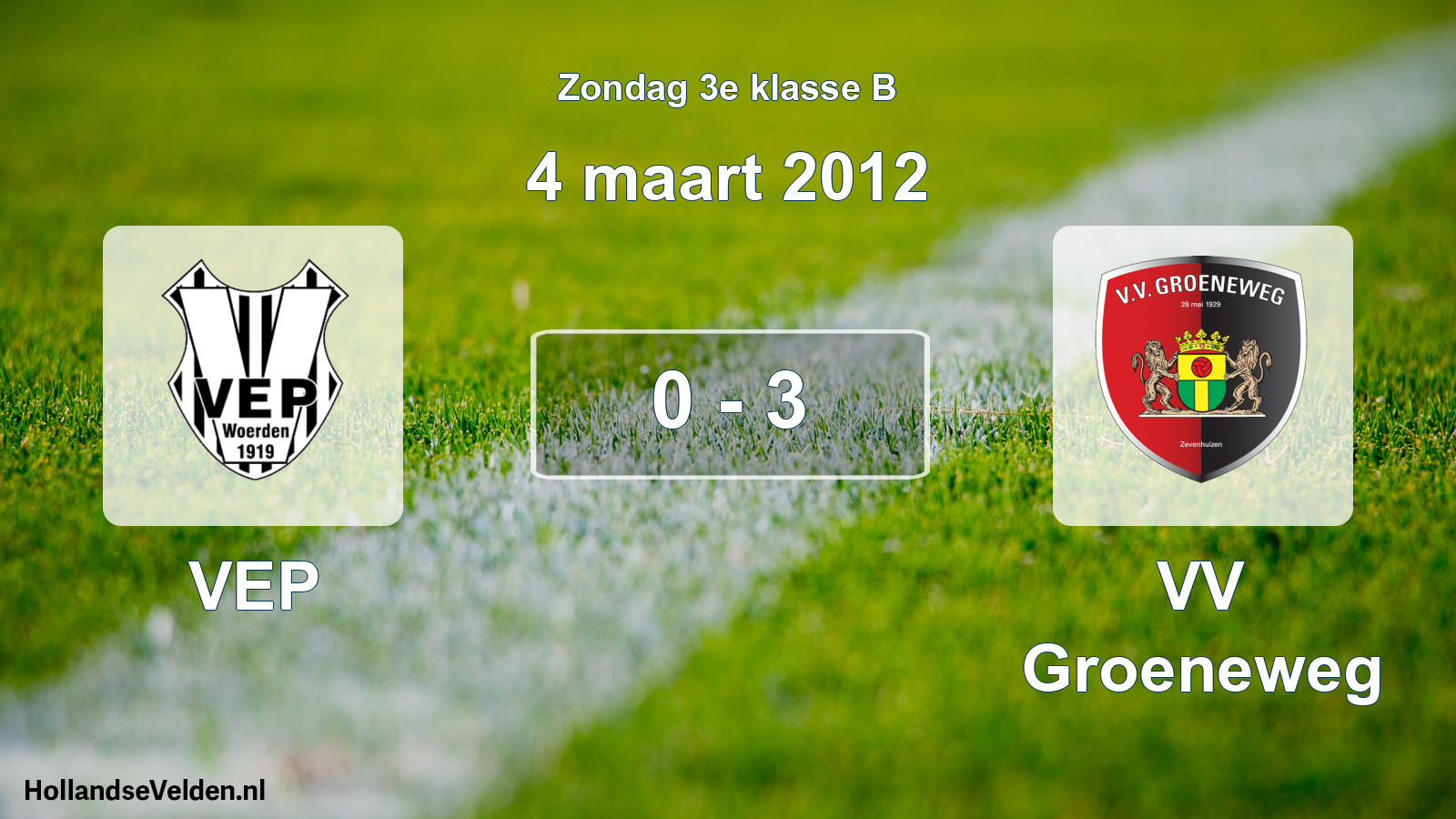 Total number of matches played: VEP - VV Groeneweg 0 - 3 (4 March 2012)