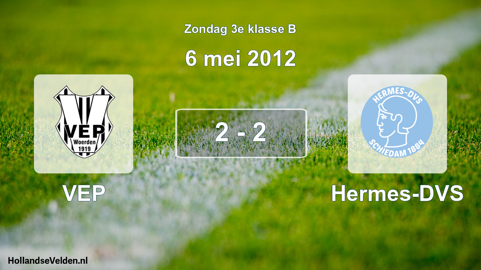 Total number of matches played: VEP - Hermes-DVS 2 - 2 (6 May 2012)