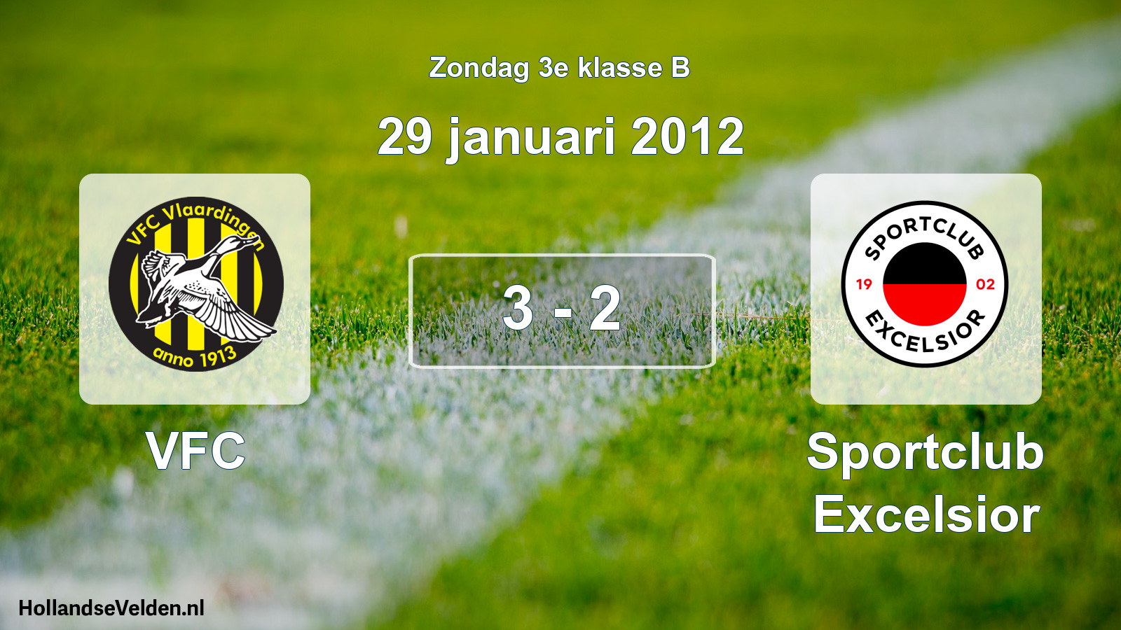 Total number of matches played: VFC - Sportclub Excelsior 3 - 2 (29 January 2012)
