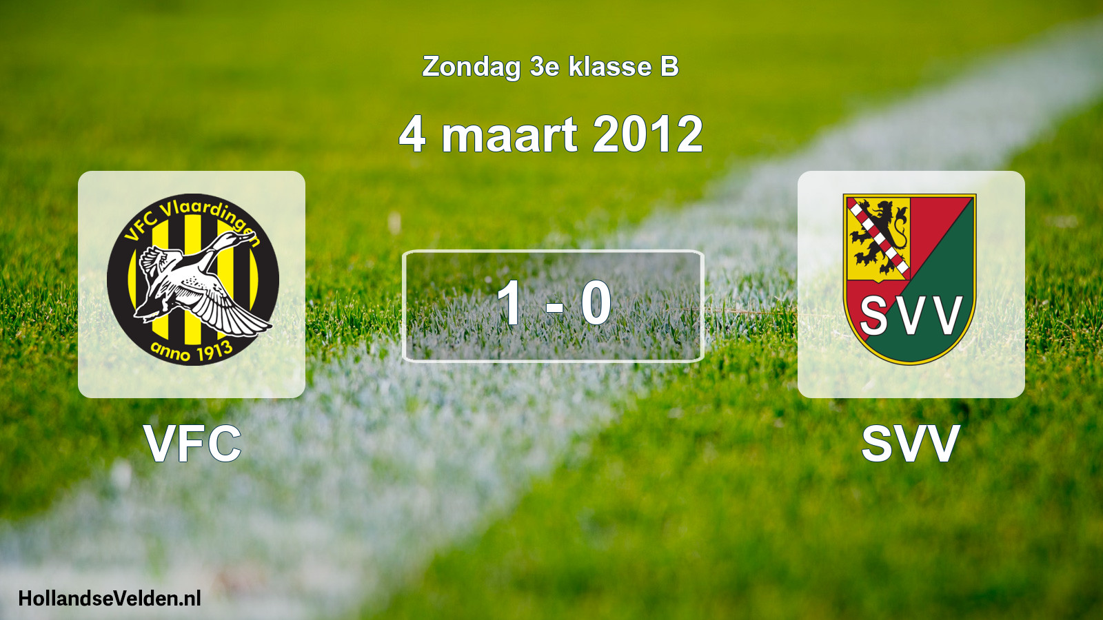 Total number of matches played: VFC - SVV 1 - 0 (4 March 2012)
