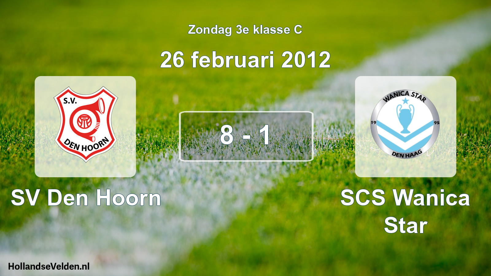 Total number of matches played: SV Den Hoorn - SCS Wanica Star 8 - 1 (26 February 2012)