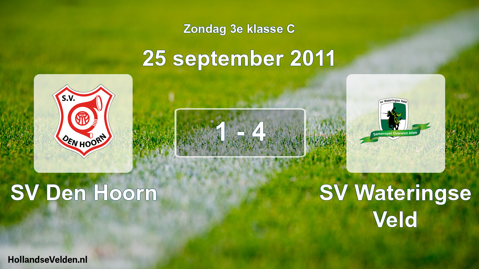 Total number of matches played: SV Den Hoorn - SV Wateringse Veld 1 - 4 (25 September 2011)
