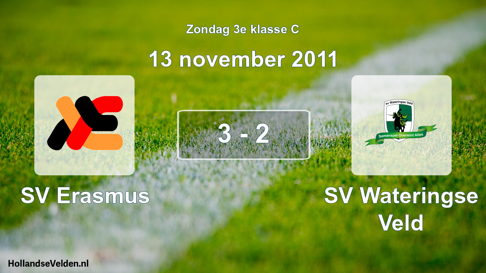 Total number of matches played: SV Erasmus - SV Wateringse Veld 3 - 2 (13 November 2011)