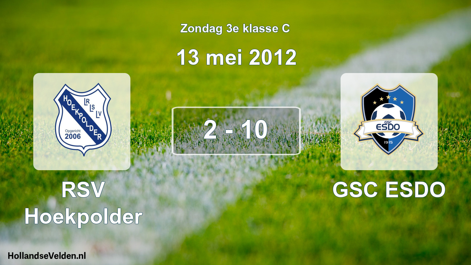Total number of matches played: RSV Hoekpolder - GSC ESDO 2 - 10 (13 May 2012)