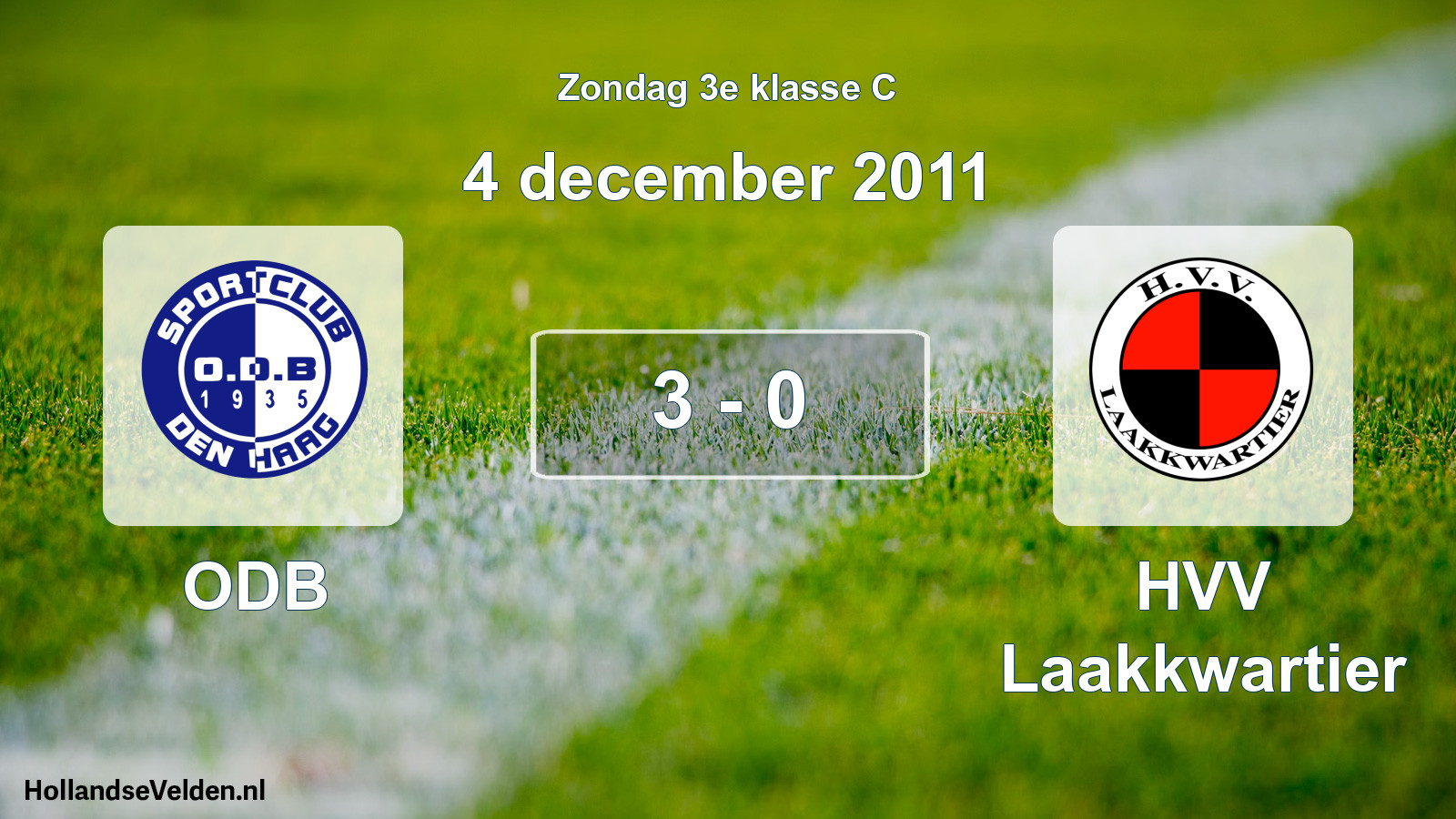 Total number of matches played: ODB - HVV Laakkwartier 3 - 0 (4 December 2011)