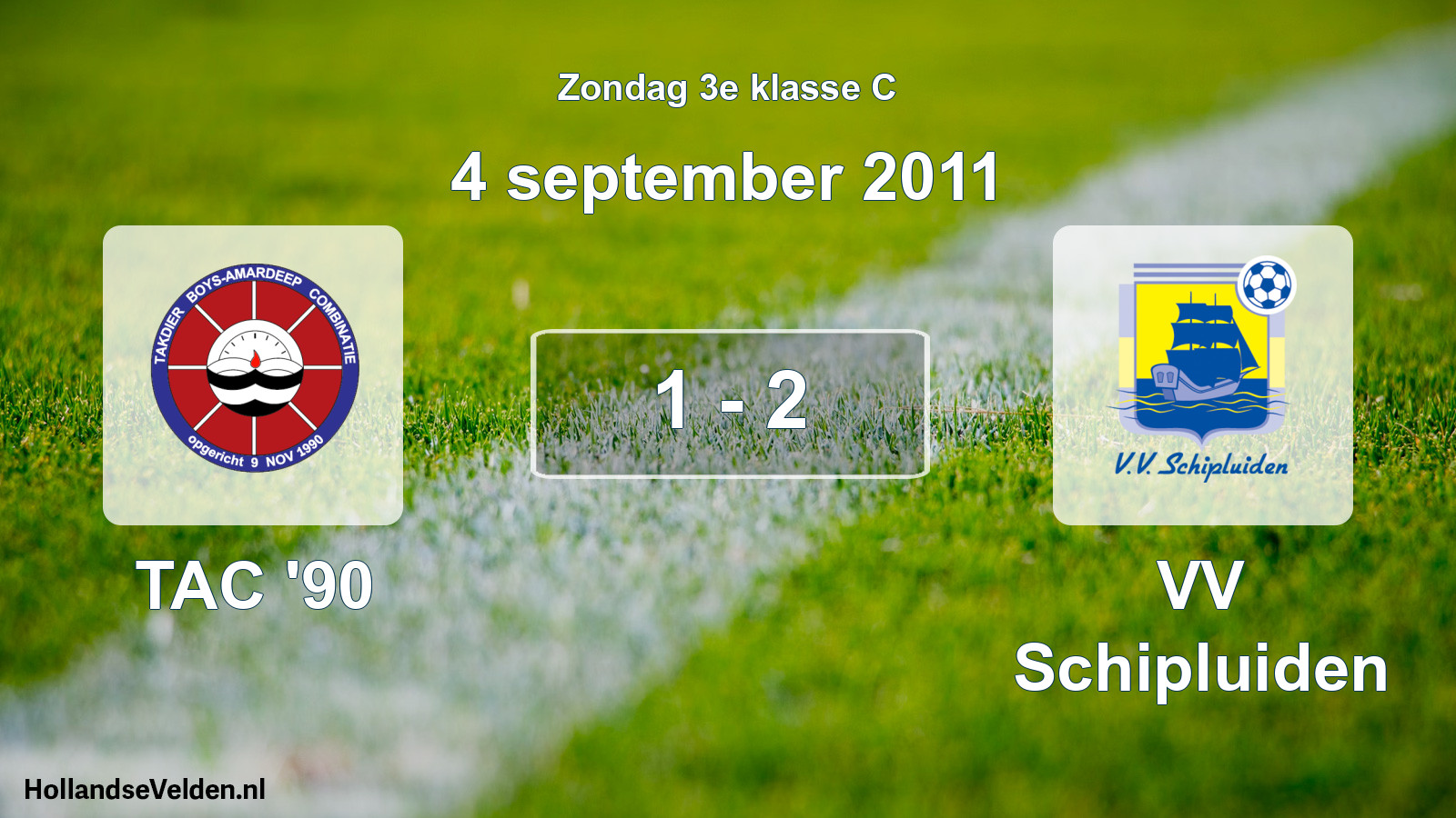 Total number of matches played: TAC '90 - VV Schipluiden 1 - 2 (4 September 2011)