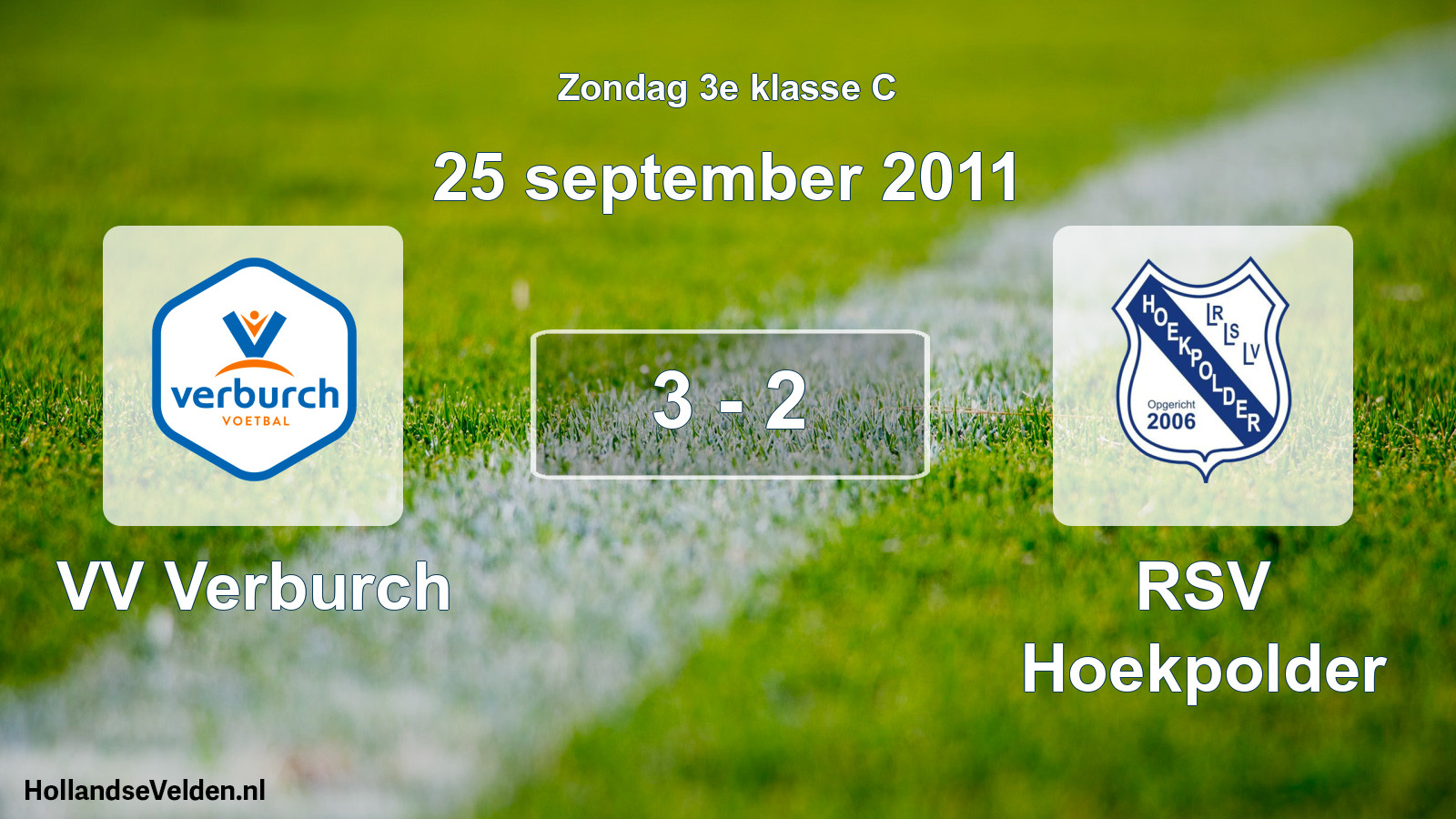 Total number of matches played: VV Verburch - RSV Hoekpolder 3 - 2 (25 September 2011)