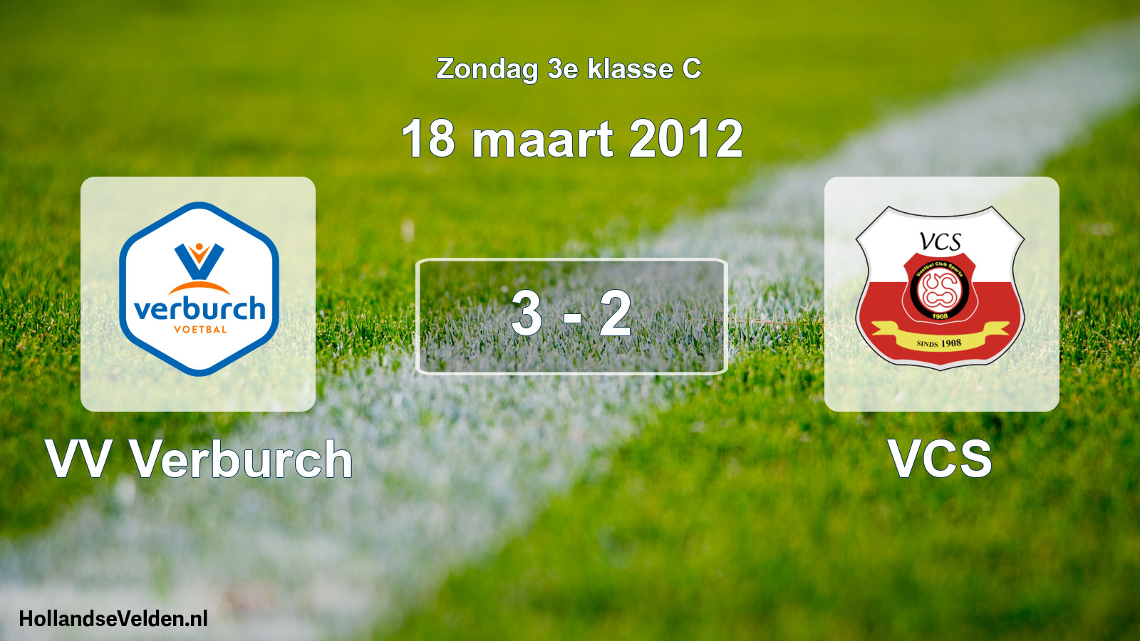 Total number of matches played: VV Verburch - VCS 3 - 2 (18 March 2012)