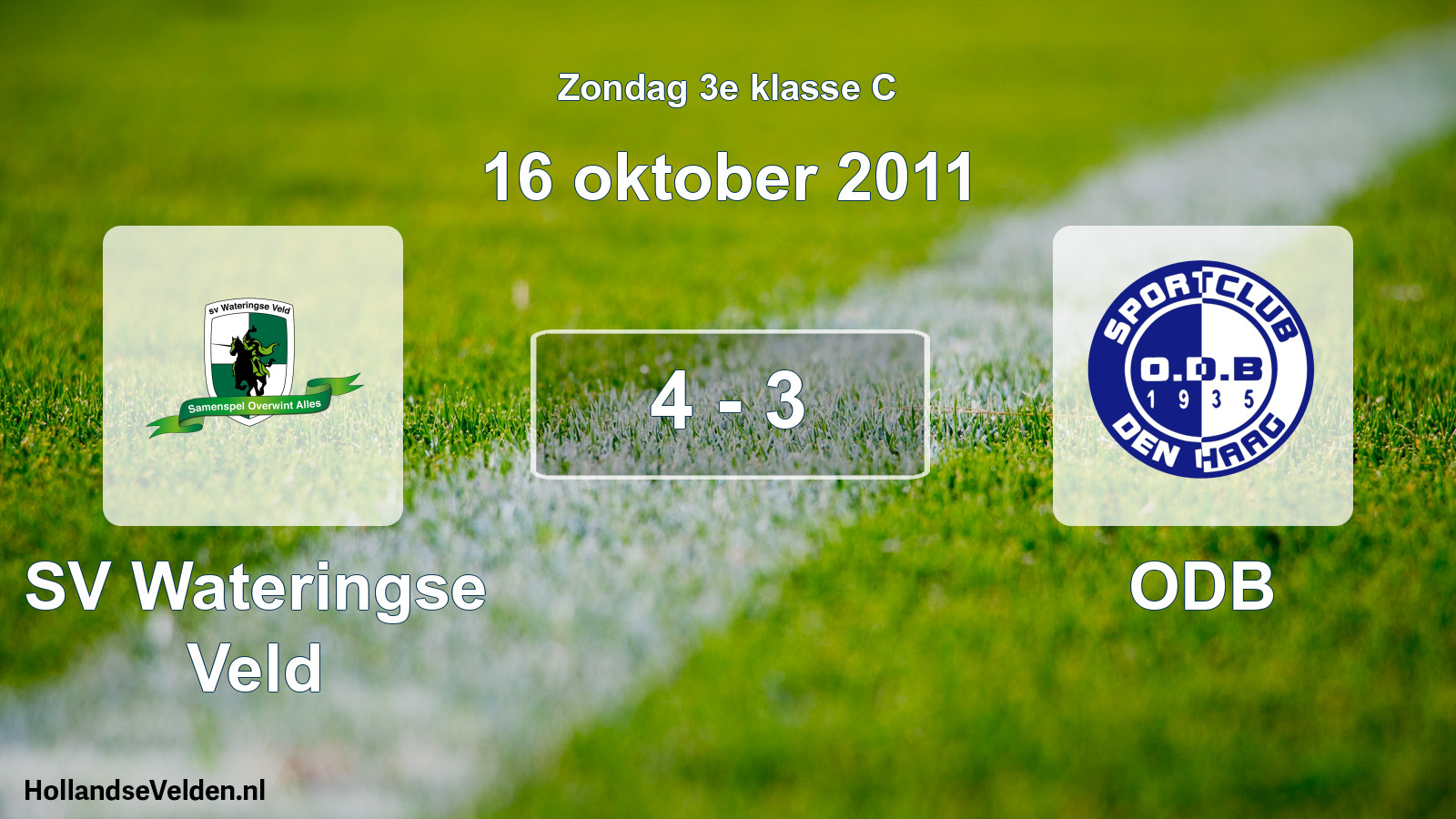 Total number of matches played: SV Wateringse Veld - ODB 4 - 3 (16 October 2011)