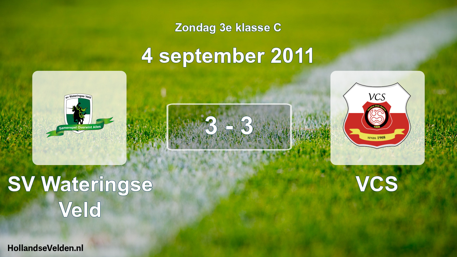Total number of matches played: SV Wateringse Veld - VCS 3 - 3 (4 September 2011)