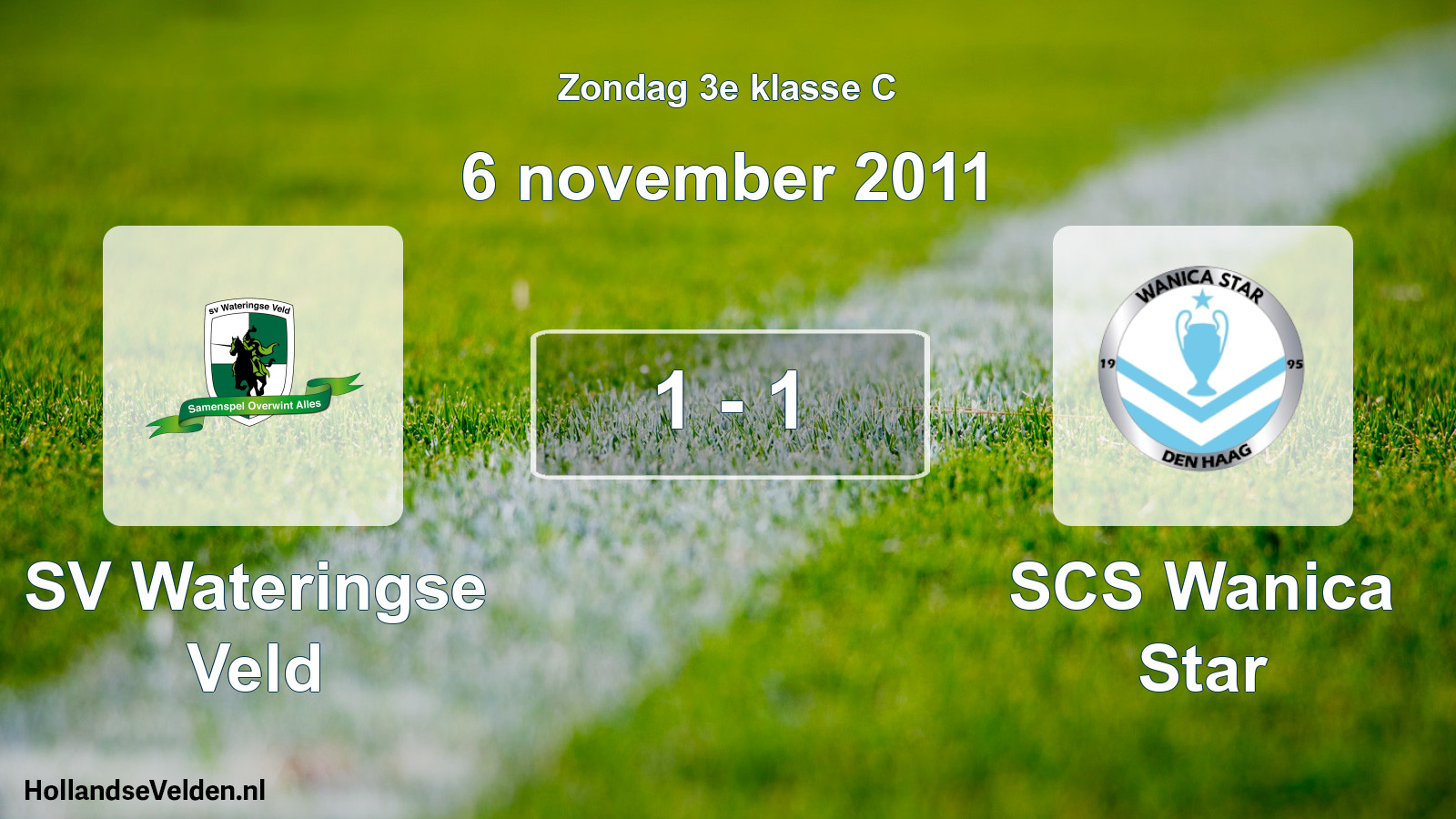 Total number of matches played: SV Wateringse Veld - SCS Wanica Star 1 - 1 (6 November 2011)