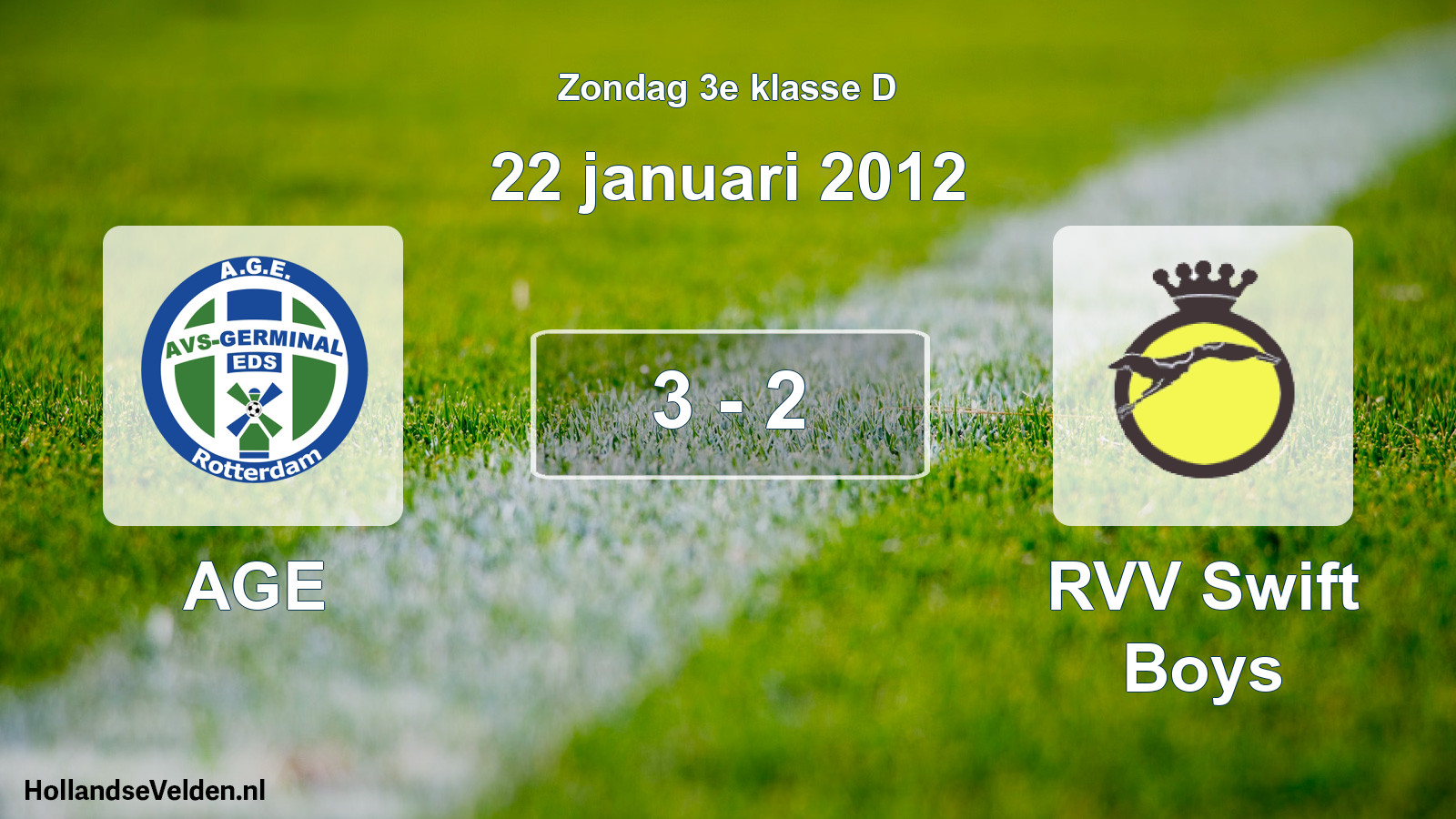 Total number of matches played: AGE - RVV Swift Boys 3 - 2 (22 January 2012)