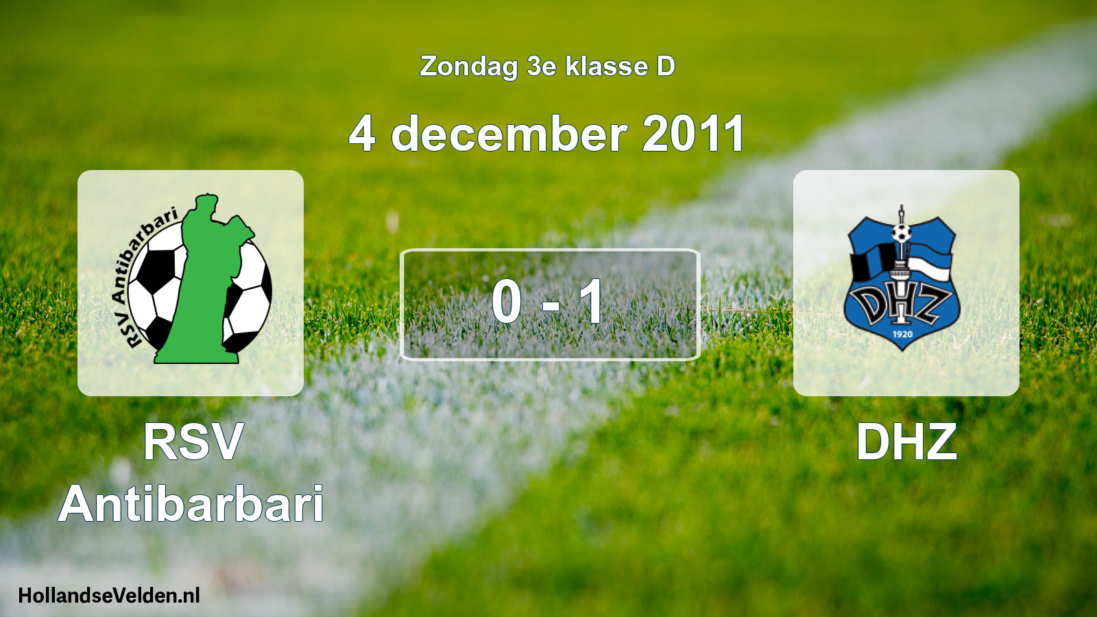 Total number of matches played: RSV Antibarbari - DHZ 0 - 1 (4 December 2011)