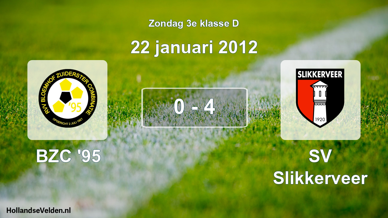 Total number of matches played: BZC '95 - SV Slikkerveer 0 - 4 (22 January 2012)